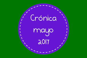 Imagen relacionada con Crónica mayo 2017